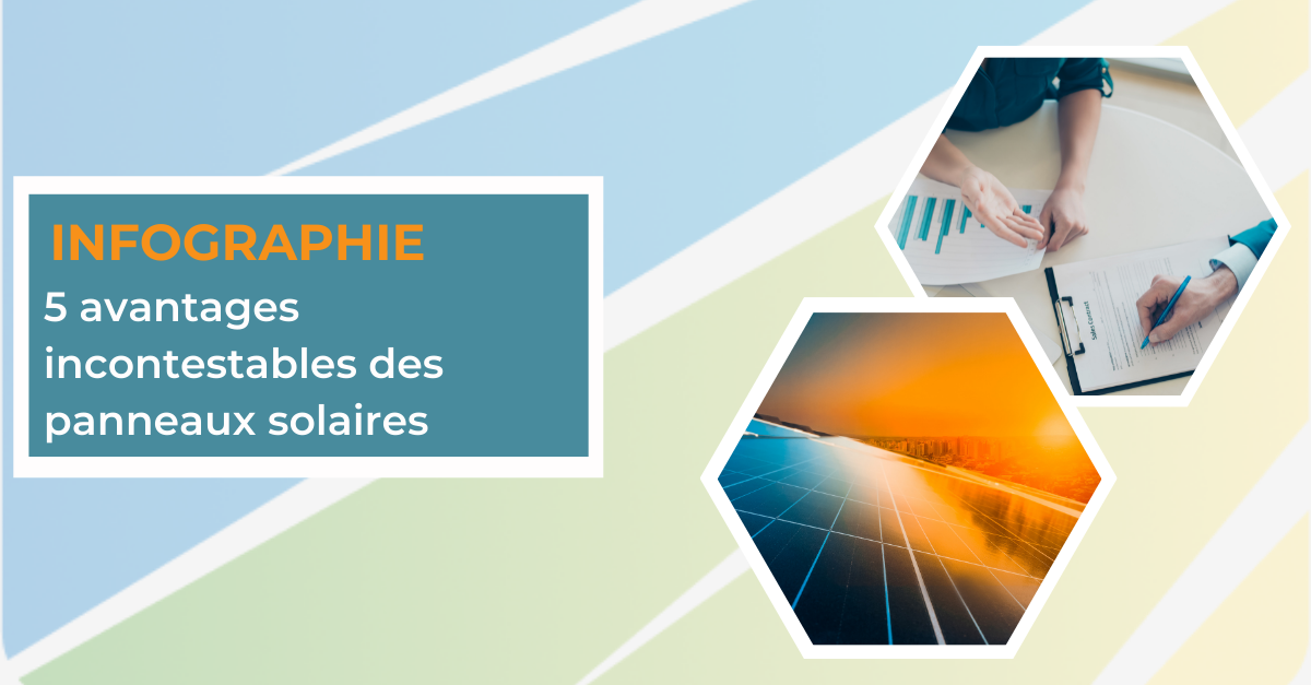 5 avantages incontestables des panneaux solaires